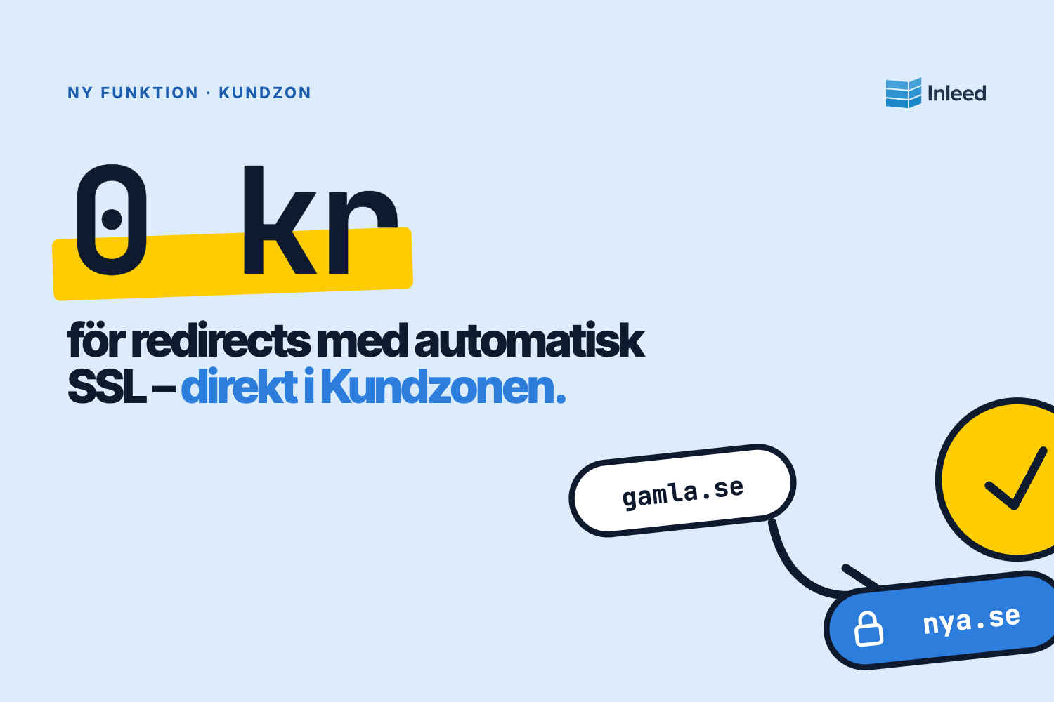 Kostnadsfria Redirects med Automatisk SSL – Direkt i Kundzonen!
